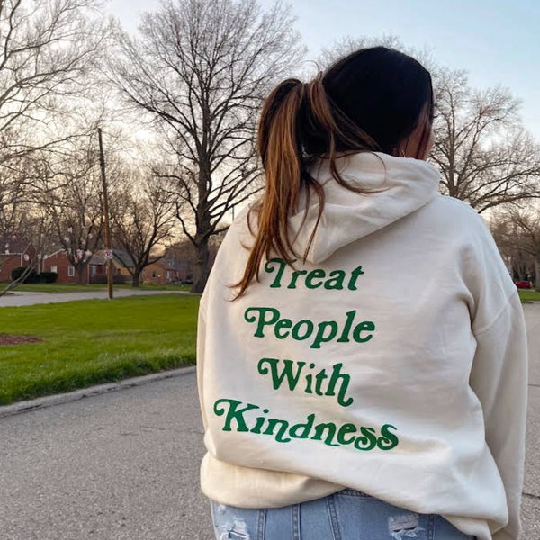 Treat People With Kindness Hoodie